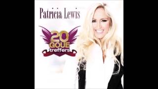 Patricia Lewis — If You Love Me Let Me Know