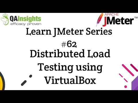 Learn JMeter Series #62 - Distributed Load Testing using VirtualBox
