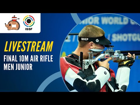 Livestream - 10m Air Rifle Men Junior Final - ISSF Junior World Cup Rifle/Pistol/Shotgun Suhl