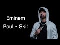 Eminem - Paul (Skit)