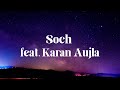 Soch (feat. Karan Aujla) Lyrics video  punjabi song