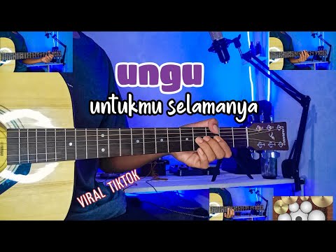 UNGU - UNTUKMU SELAMANYA ( GITAR COVER) by senar melody instrumen full akustik