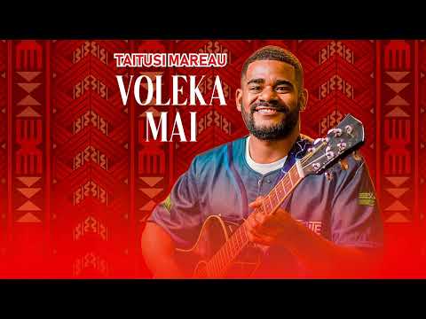 Taitusi Mareau - VOLEKA MAI (Audio)