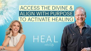 Rob Wergin - ACCESS the DIVINE and ALIGN with PURPOSE to ACTIVATE HEALING