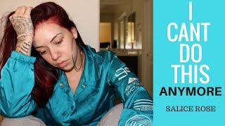 I QUIT!!!!!!!!! | Salice Rose