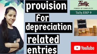 Provision for Depreciation in Tally ERP 9 | Depreciation accounting in Tally