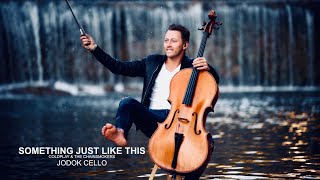 Something Just like This - The Chainsmokers &amp; Coldplay / Cello Cover by Jodok Vuille