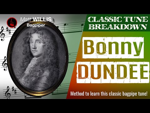 How to Play "Bonny Dundee" on Bagpipes! (4K)