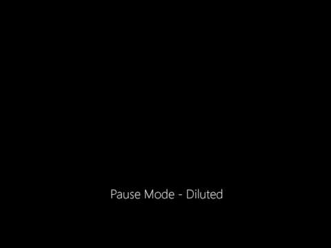 Pause Mode - Diluted