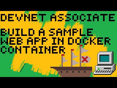DevNet Associate | 6.2.7 Lab - Build a Sample Web App in a Docker Container
