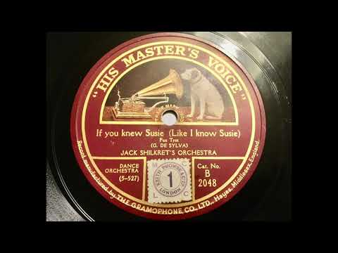 Jack Shilkret's Orchestra - If You knew Susie like I know Susie