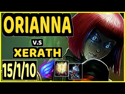 POWEROFEVIL (ORIANNA) vs XERATH - 15/1/10 KDA MID GAMEPLAY - EUW Ranked DIAMOND