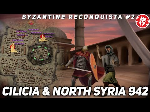Byzantine Reconquista - Cilicia and Aleppo 961-962 DOCUMENTARY