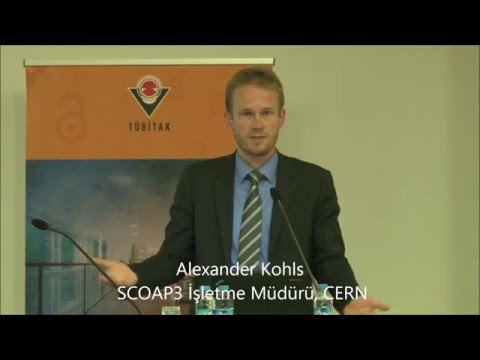 Açık Erişim Çalıştayı 2015 - Alexander Kohls,  SCOAP3 İşletme Müdürü, CERN (ENG)