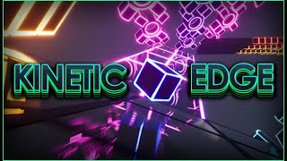 Kinetic Edge Features! Official Trailer
