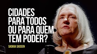 Cidades para todos ou para quem tem poder?