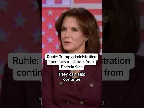 Ruhle: Trump administration continues to distract from Epstein Files