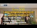 Cara Beli Tiket Nonton Bioskop XXI Langsung Ditempat Bayar Cash