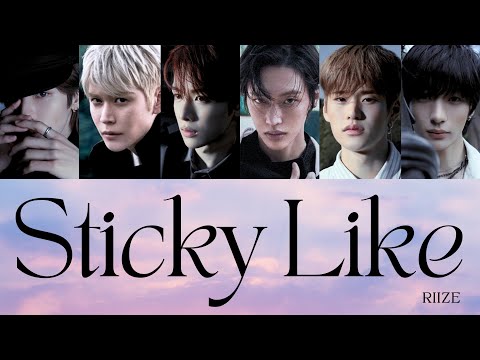 Sticky Like - RIIZE【日本語字幕/日本語訳/パート分け/歌詞/和訳】