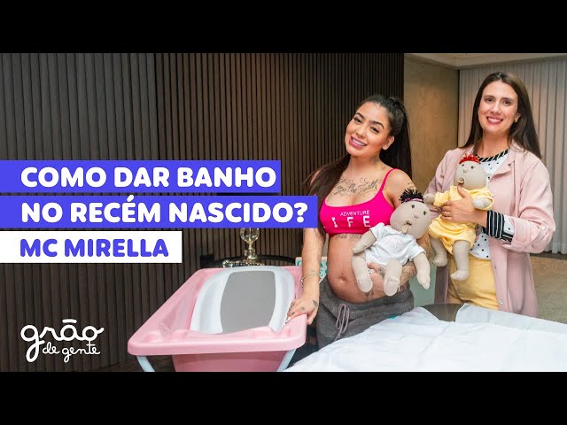 APRENDA A DAR BANHO NO RECÉM NASCIDO! MC MIRELLA ❤️