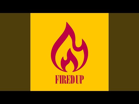 Fired Up (Extended Mix)
