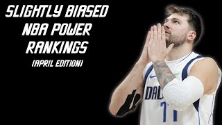 Slightly Biased NBA Power Rankings