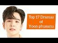 Top 17 best dramas of Yoon phusanu wongsavischakorn 2022_2023 | Dramovia