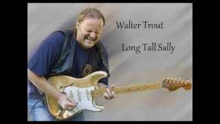 Walter Trout , Long Tall Sally
