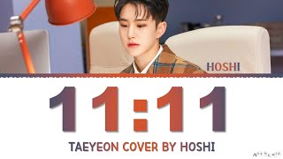 SEVENTEEN Hoshi &#39;11:11&#39; TAEYEON Cover Lyrics