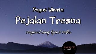 Download lagu Pejalan Tresna - Bagus Wirata |official music | video & lirik terbaru mp3