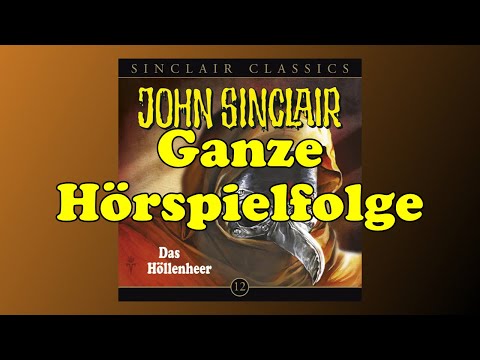 Das Höllenheer - John Sinclair Classics 12 - Ganzes Hörspiel