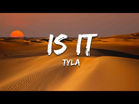 Tyla - IS IT (Lyrics)