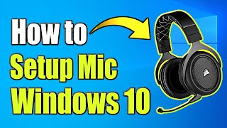 How to Setup Microphone on Windows 10 & Test M