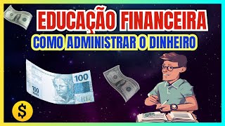 EDUCAÇÃO FINANCEIRA | COMO ADMINISTRAR O DINHEIRO  #enem #dinheiro #matemática