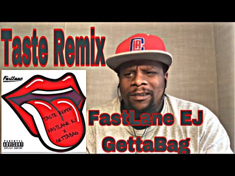 Taste Remix - FastLane EJ x GettaBag (Official Audio) Reaction 🔥