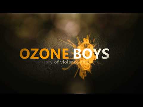 Ozone Boys Teaser.wmv