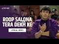 Roop Salona Tera Dekh Ke Lyrical Video Jaani Dushman