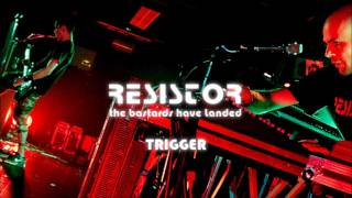 Resistor - Trigger (2011) video