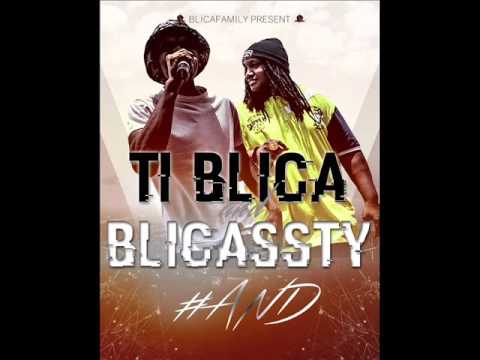 Ti Blica Feat Blicassty #AND