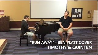 &quot;Run Away&quot; - Ben Platt Cover