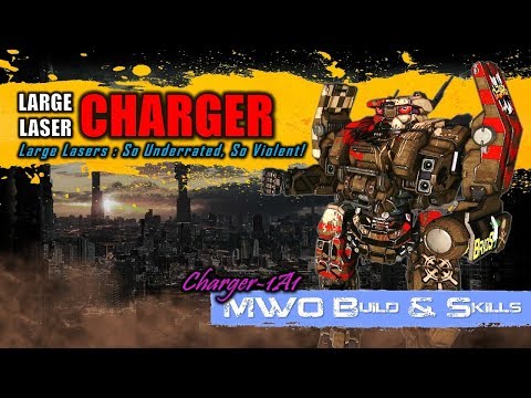 [BRxV] MWO Build & Skills : Large Laser Charger