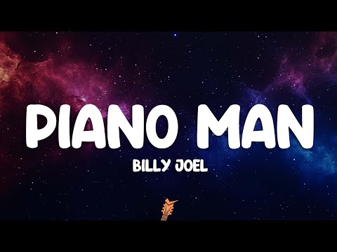 Billy Joel - Piano Man (Lyrics)
