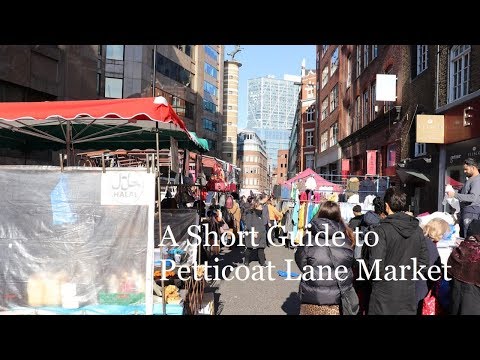 A Short Guide to Petticoat Lane Market in London