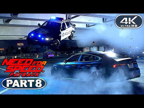 Need For Speed Payback Gameplay Walkthrough Part 8 (4K 60FPS PC ULTRA) - No Commentary