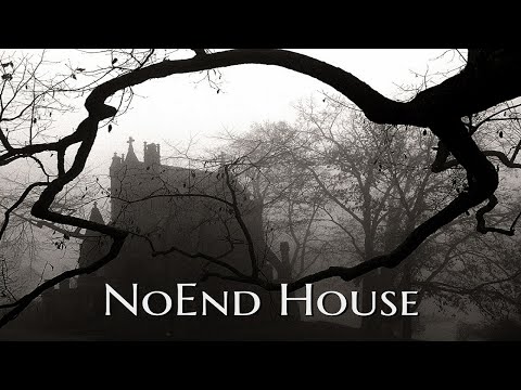‘‘NoEnd House’’ | THE VERSION THAT INSPIRED CHANNEL ZERO?