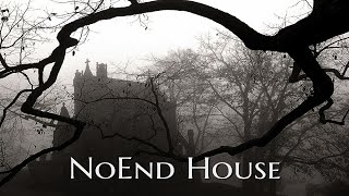 ‘‘NoEnd House’’ | THE VERSION THAT INSPIRED CHANNEL ZERO?
