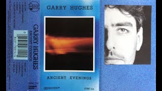 Garry Hughes - Ancient evenings (1988) - New Age