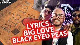 BIG LOVE LYRICS | Black Eyed Peas LYRIC | BlackEyedPeas SONG