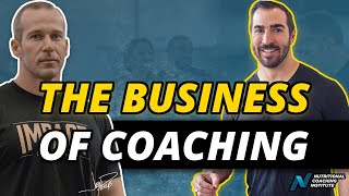 The Business of Coaching - How To Run A Nutrition Coaching Business w/ Zach Mobius