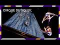 Unforgettable Circus Performances | Cirque du Soleil